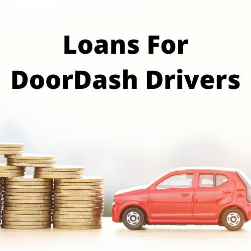Loans for DoorDash Drivers: Get a Loan as a Delivery Driver